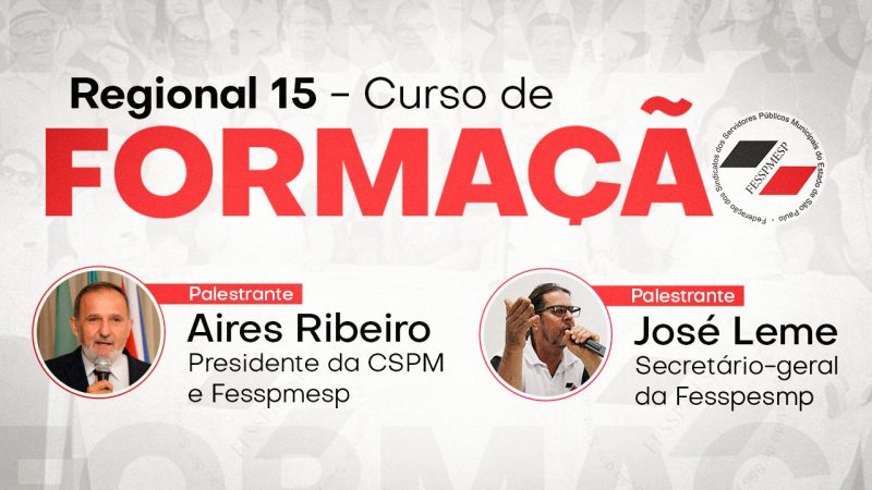 Regional 15 | Curso de Formação Sindical vai reunir lideranças sindicais em Garça/SP. Será dia 7 de fevereiro, às 9 horas. Participem!