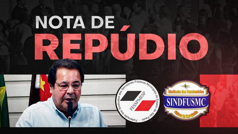 Nota de repúdio às exonerações em Carapicuíba e de apoio ao SINDFUSMC (Sindicato dos Servidores). Não às práticas antissindicais!