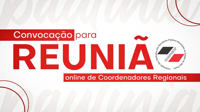 Fesspmesp convoca coordenadores Regionais para discutir projeto político, filiações e Escola de Formação. Será online, dia 6/5, às 10 horas
