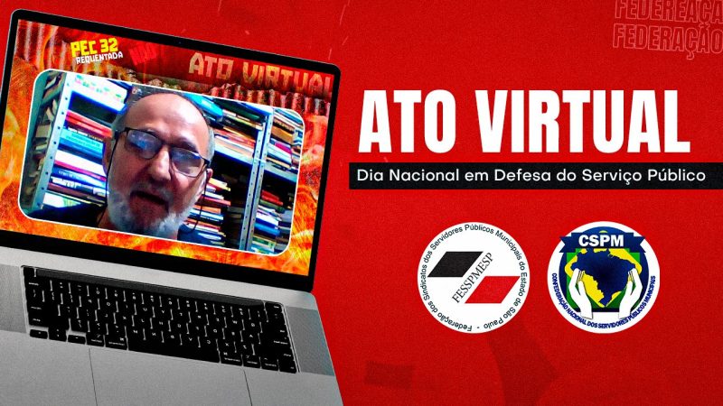 Presidente Aires Ribeiro participa de ato virtual – “Dia Nacional em Defesa do Serviço Público”. Confira como foi!