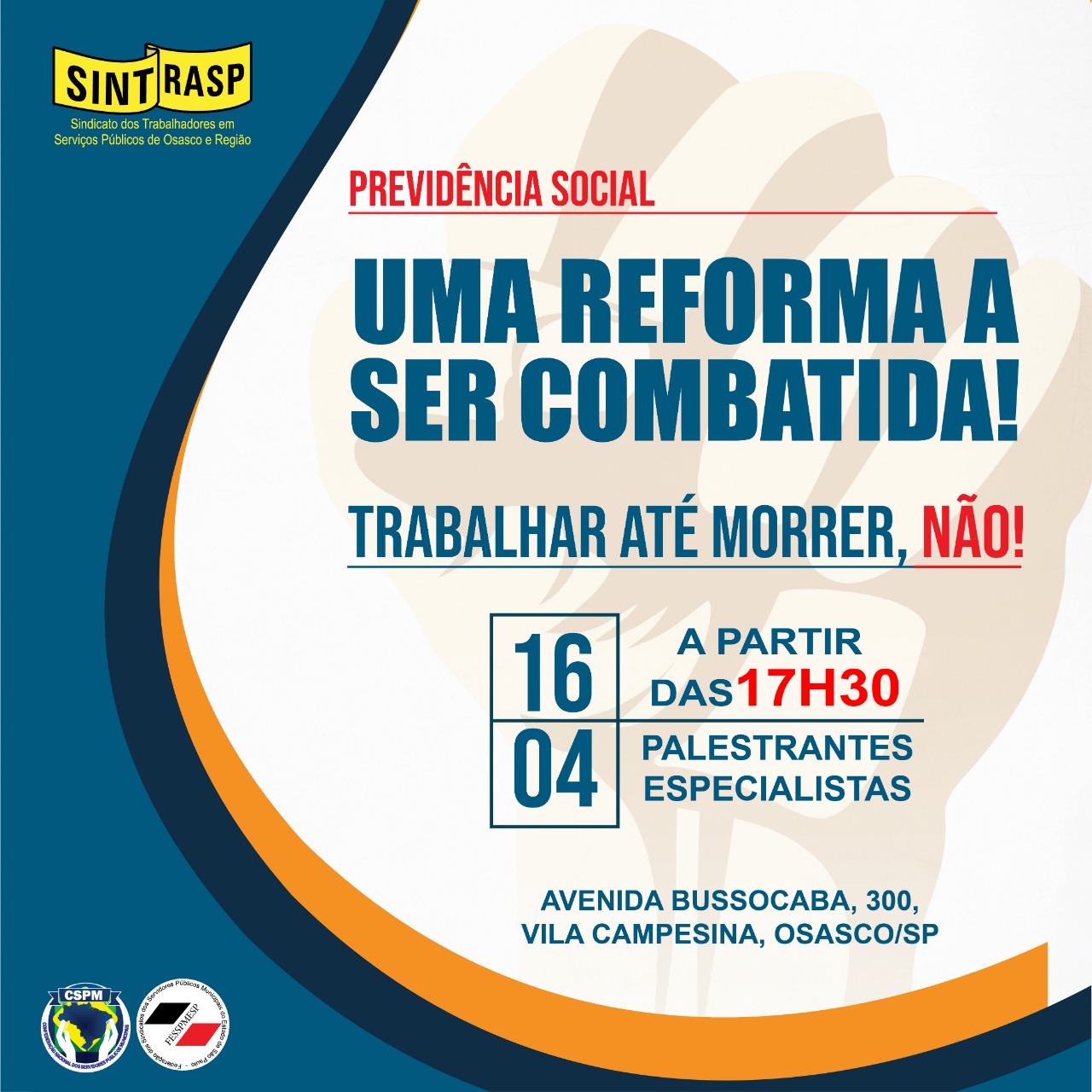 Feespmesp e Sintrasp promovem debate “Uma Reforma a ser combatida”