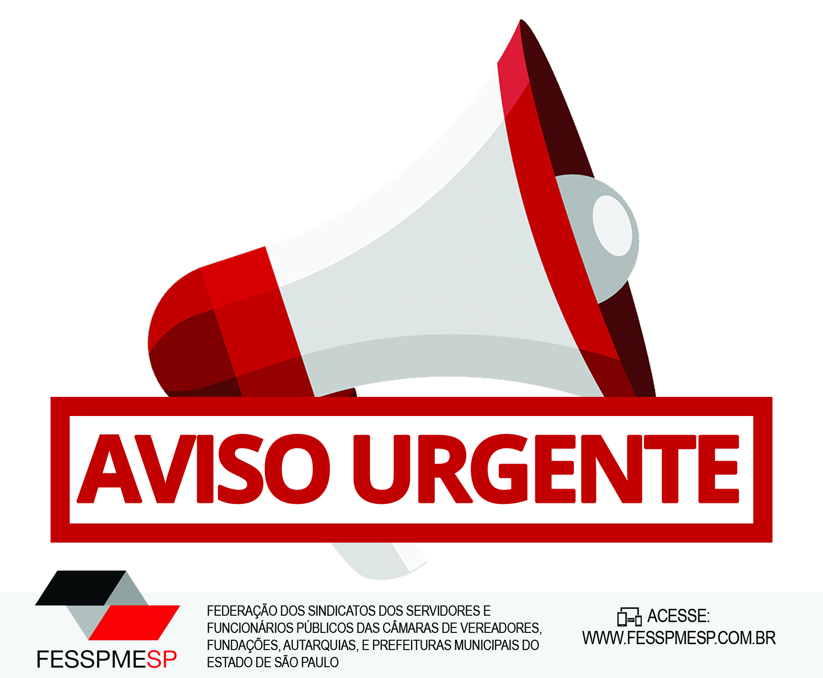 Aviso urgente aos servidores e sindicatos filiados à FESSPMESP