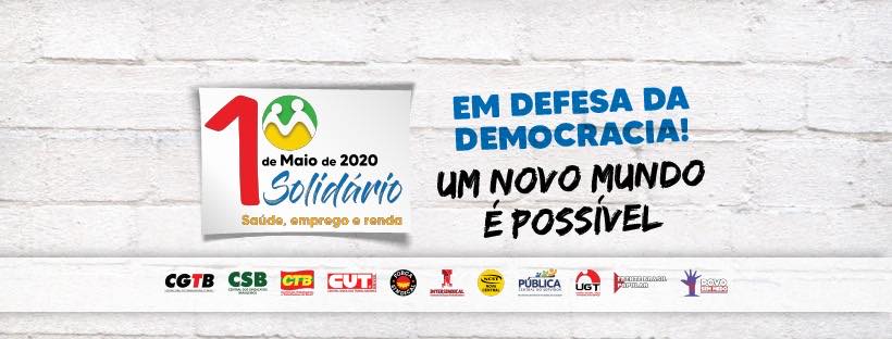 1° de Maio Solidário – Em defesa da saúde, emprego e renda