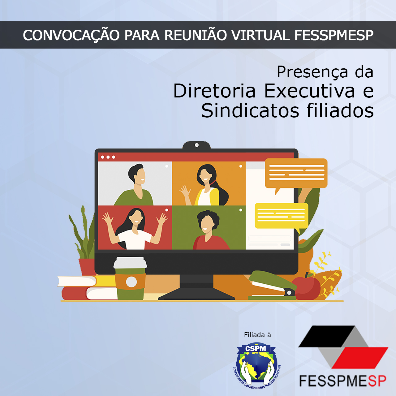 Convocação da reunião virtual da Diretoria Executiva com a presença dos sindicatos filiados