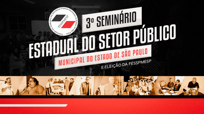 VÍDEO I Fesspmesp realiza cobertura especial do 3º Seminário do Setor Público Municipal e das Eleições da entidade