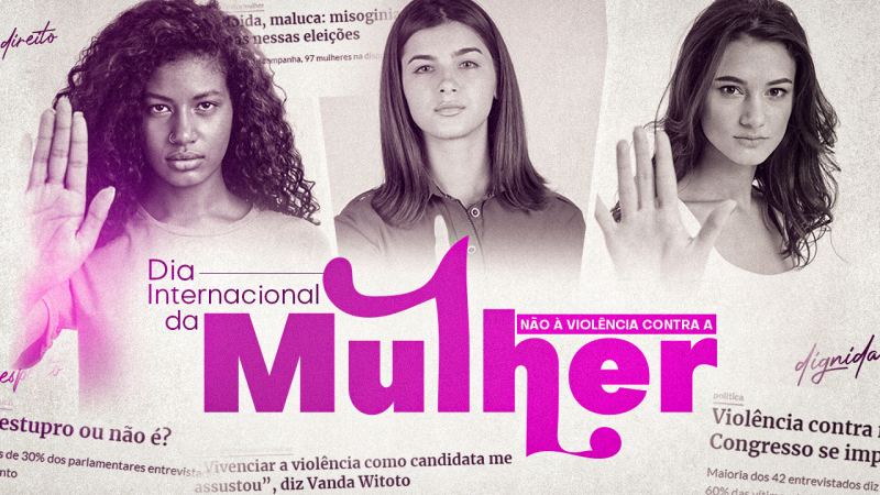 Não à violência contra as mulheres – BASTA DE MORTES! Defendemos a igualdade de gênero!