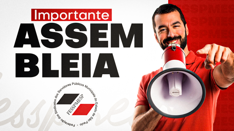 Convocação | Fesspmesp realiza Assembleia de Prestação de Contas no dia 14 de novembro, às 11 horas, em Campinas/SP