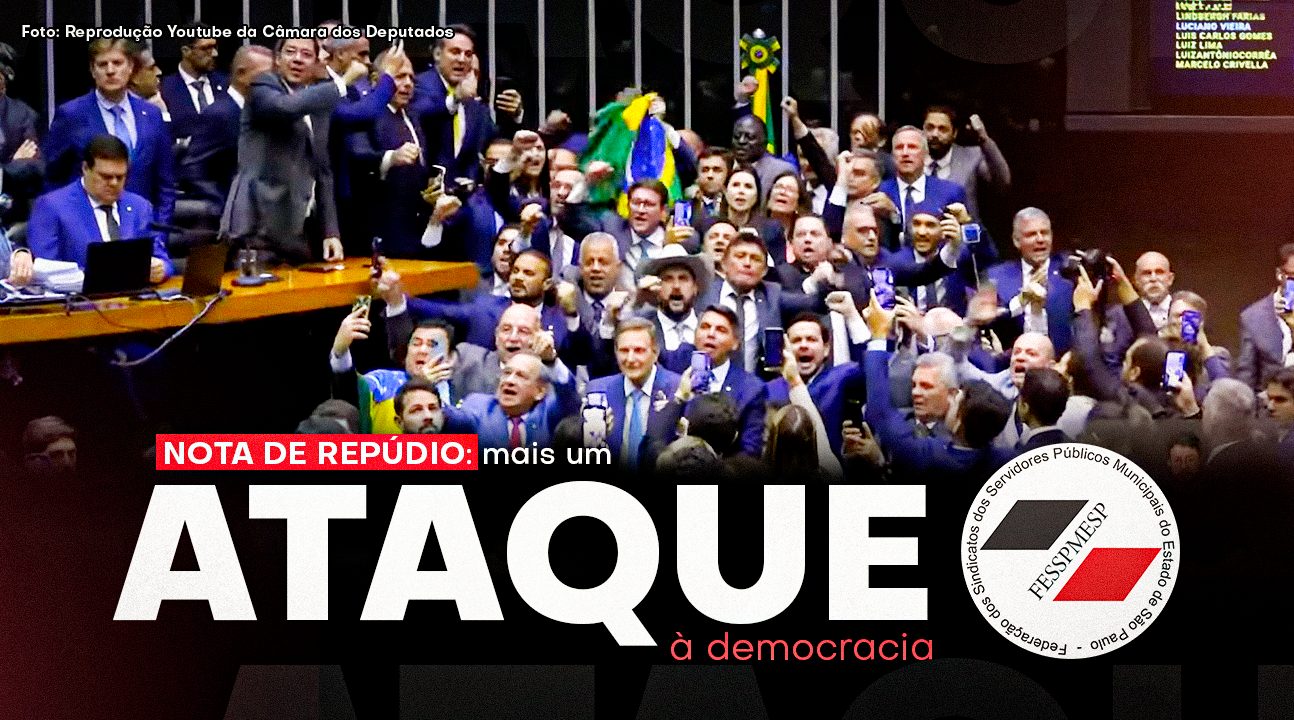 NOTA DE REPÚDIO – “PEC da Blindagem” é um tapa na cara da população e um ataque à democracia e à Justiça