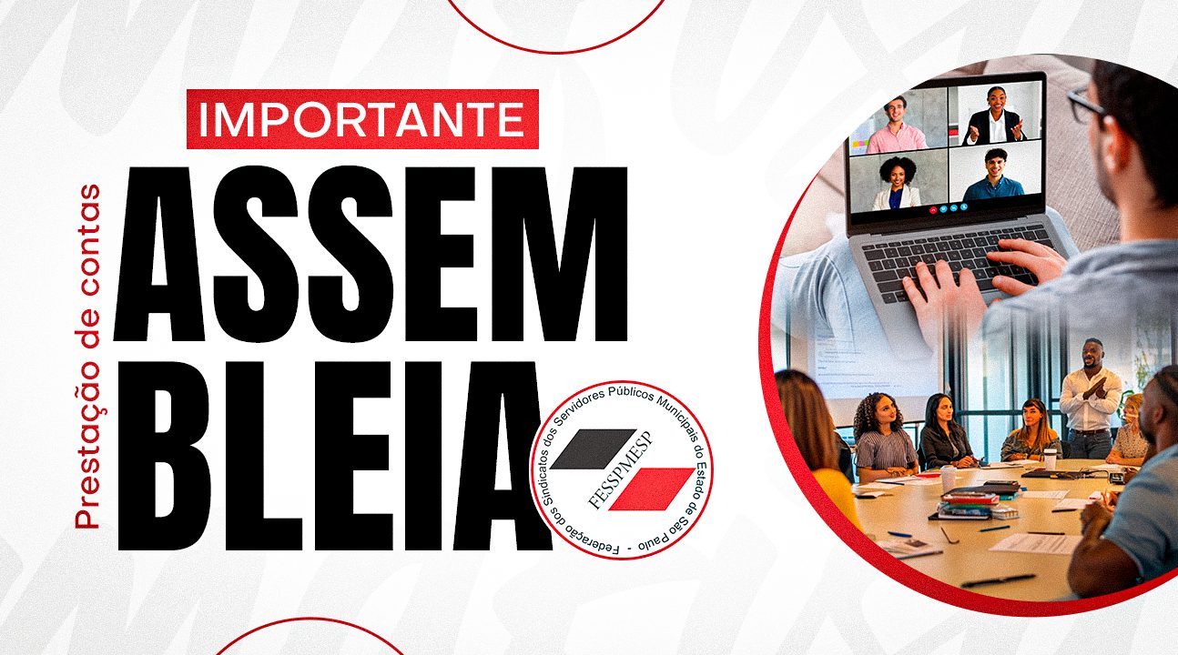Convocação | Fesspmesp realiza assembleia de Prestação de Contas no dia 8 de dezembro, às 10 horas, de forma híbrida