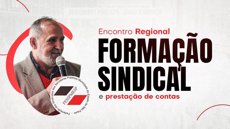 Fesspmesp vai realizar encontro regional de formação sindical e prestação de contas em Piratininga/SP. Será dia 19 de junho, às 14 horas