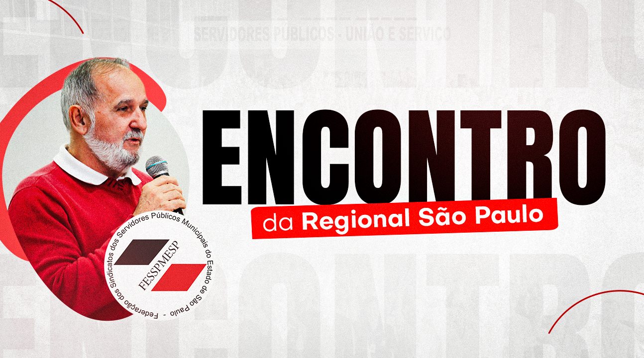 Regional São Paulo | Fesspmesp realiza encontro no dia 17 de julho, às 10 horas, na sede do SFPMIS, em Itapecerica da Serra